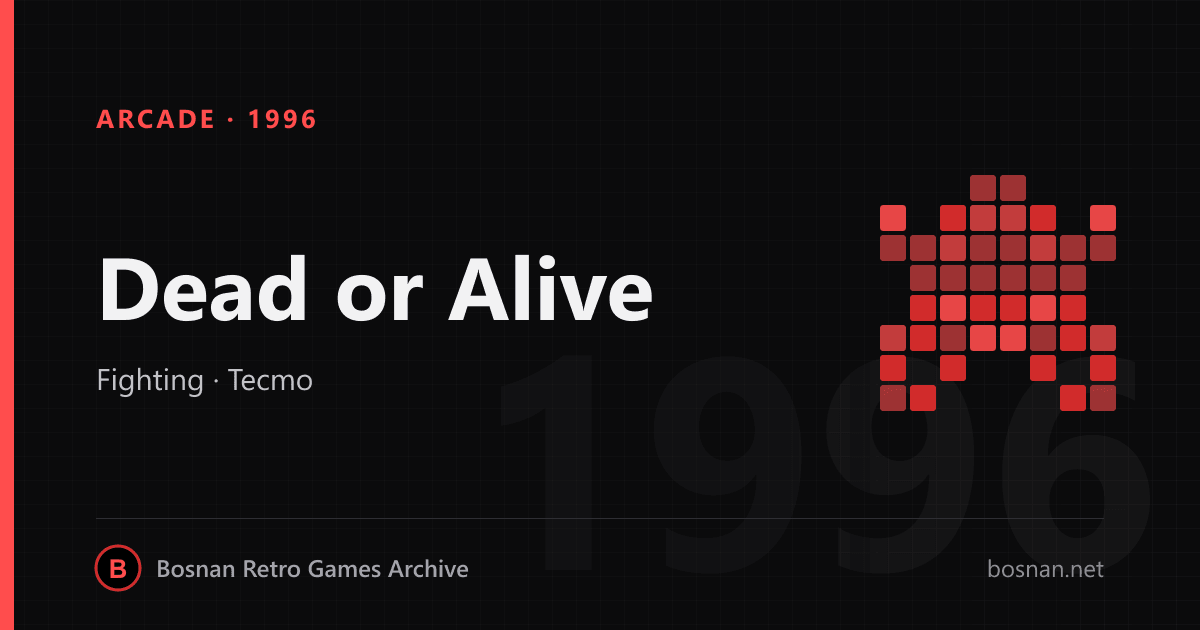 Dead or Alive
