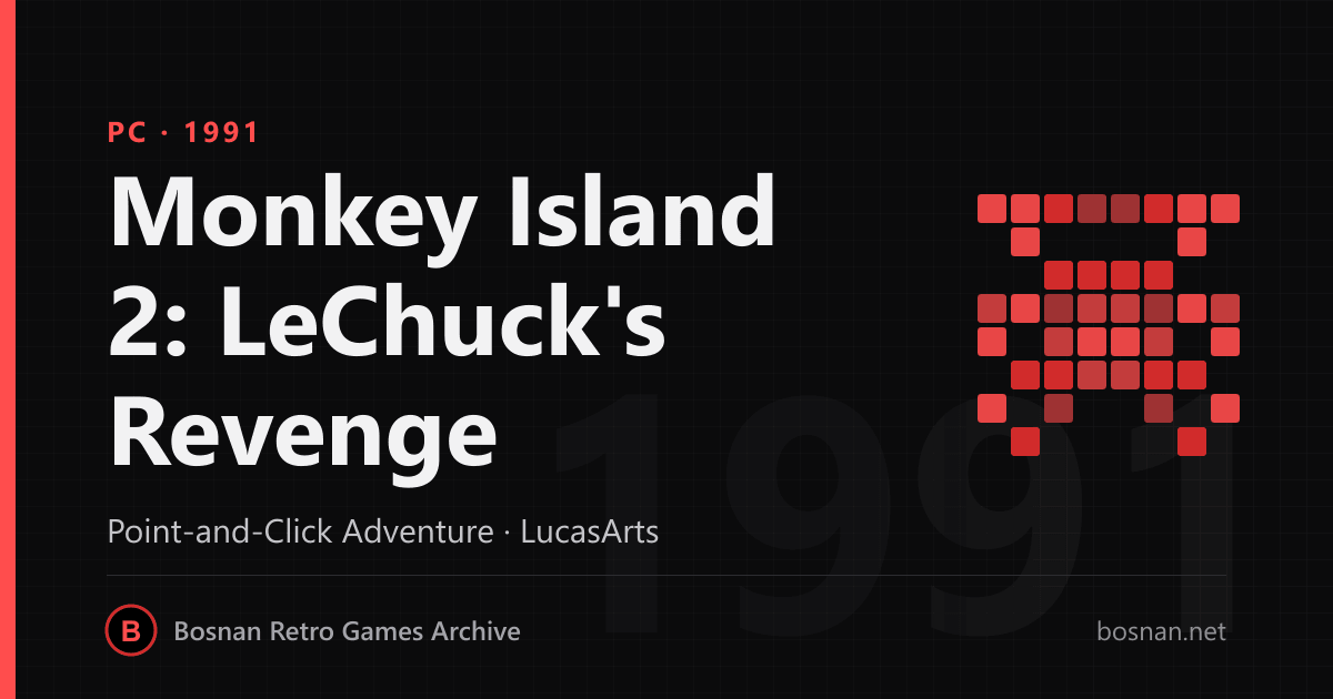 Monkey Island 2: LeChuck's Revenge