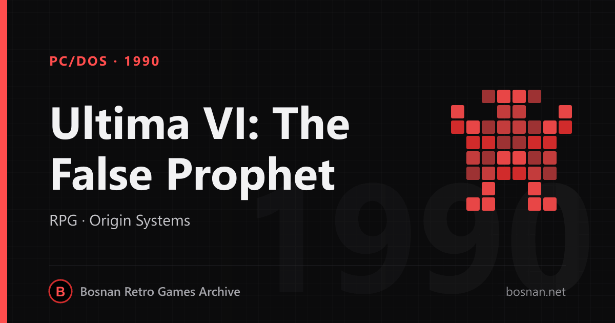 Ultima VI: The False Prophet